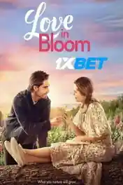 Love in Bloom 2022 WEB-DL Hindi (Voice Over) Dual Audio 720p poster | Bolly4u Official