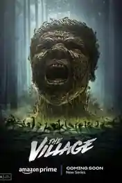 The Village 2023 WEB-DL Hindi S01 Complete Download 720p | 480p poster | Bolly4u Official