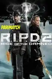 R I P D 2 Rise of the Damned 2022 WEB-HD Tamil (Voice Over) Dual Audio 720p poster | Bolly4u Official