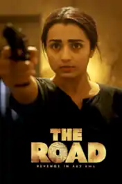 The Road 2023 WEB-DL UNCUT Hindi Dual Audio ORG Full Movie Download 1080p | 720p | 480p poster | Bolly4u Official