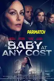 A Baby At Any Cost 2022 WEB-HD Tamil (Voice Over) Dual Audio 720p poster | Bolly4u Official