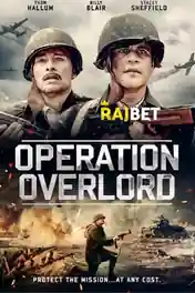 Operation Overlord 2021 WEB-HD 750MB Hindi (Voice Over) Dual Audio 720p poster | Bolly4u Official