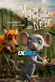 Even Mice Belong in Heaven 2021 WEB-HD 800MB Hindi (Voice Over) Dual Audio 720p poster | Bolly4u Official