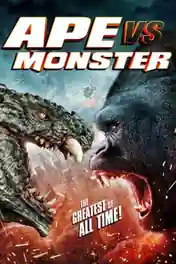 Ape vs Monster 2021 BluRay Hindi Dual Audio Full Movie Download 720p | 480p poster | Bolly4u Official