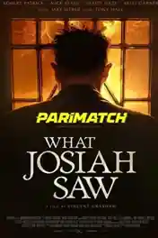 What Josiah Saw 2021 WEB-Rip Telugu  (Voice Over) Dual Audio 720p poster | Bolly4u Official