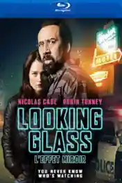 Looking Glass 2018 BluRay 900MB Hindi Dual Audio 720p poster | Bolly4u Official