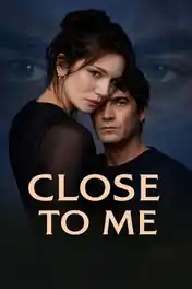 Close To Me 2025 WEB-DL Hindi Dual Audio ORG Full Movie Download 1080p | 720p | 480p poster | Bolly4u Official
