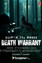 Deep In The Woods Death Warrant 2022 WEB-DL Hindi S01 Download 720p | 480p poster | Bolly4u Official