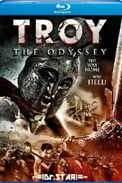 Troy The Odyssey 2017 BluRay Hindi Dual Audio Full Movie Download 720p | 480p poster | Bolly4u Official