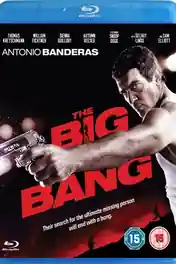 The Big Bang 2010 BluRay Hindi Dual Audio Full Movie Download 720p | 480p poster | Bolly4u Official