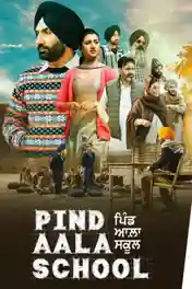 Pind Aala School 2024 WEB-DL Punjabi Full Movie Download 1080p | 720p | 480p poster | Bolly4u Official
