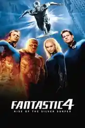 Fantastic Four Rise Of The Silver Surfer 2007 BluRay Hindi Dual Audio ORG Full Movie Download 1080p | 720p | 480p poster | Bolly4u Official