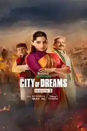 City Of Dreams 2023 WEB-DL Hindi S03 Complete Download 720p | 480p poster | Bolly4u Official