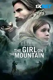 The Girl on the Mountain 2022 WEB-HD 850MB Hindi (Voice Over) Dual Audio 720p poster | Bolly4u Official