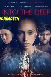 Into The Deep 2022 WEB-Rip Hindi (Voice Over) Dual Audio 720p poster | Bolly4u Official