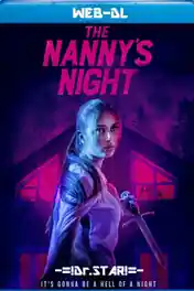 The Nannys Night 2021 WEB-DL Hindi Dual Audio Full Movie Download 720p | 480p poster | Bolly4u Official