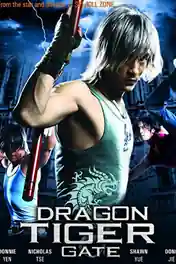 Dragon Tiger Gate 2006 BRRip 300Mb Hindi Dual Audio 480p poster | Bolly4u Official