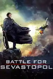 Battle For Sevastopol 2015 WEB-DL 950MB Hindi Dual Audio 720p poster | Bolly4u Official