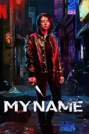 My Name 2021 WEB-DL 2.9G Hindi Dual Audio S01 Download 720p poster | Bolly4u Official