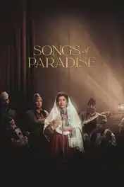 Songs Of Paradise 2025 WEB-DL Hindi Full Movie Download 1080p | 720p | 480p poster | Bolly4u Official