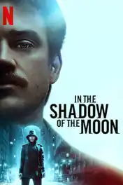In The Shadow of The Moon 2019 WEB-DL 300MB Hindi Dual Audio 480p poster | Bolly4u Official