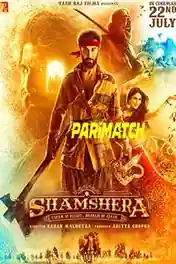 SHAMSHERA 2022 HDCAM Bengali (Voice Over) Dual Audio 720p poster | Bolly4u Official