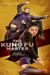 The Kung Fu Master 2020 HDTV 850Mb Hindi Dual Audio 720p poster | Bolly4u Official