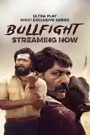 Bullfight 2025 WEB-DL Hindi S01 Complete Download 720p | 480p poster | Bolly4u Official