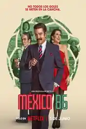 Mexico 86 2026 WEB-DL Hindi Dual Audio ORG Full Movie Download 1080p | 720p | 480p poster | Bolly4u Official