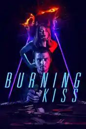 Burning Kiss 2018 BluRay 280Mb Hindi Dual Audio 480p poster | Bolly4u Official