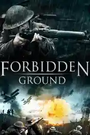 Forbidden Ground 2013 BluRay Hindi Dual Audio Full Movie Download 720p | 480p poster | Bolly4u Official