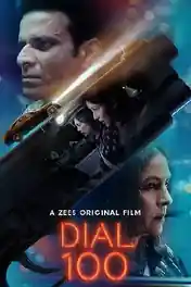 Dial 100 2021 WEB-DL 350Mb Hindi Movie Download 480p poster | Bolly4u Official