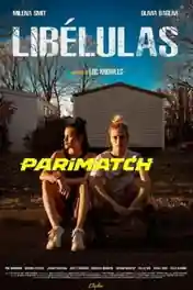 Libélulas 2022 CAMRip Hindi (Voice Over) Dual Audio 720p poster | Bolly4u Official