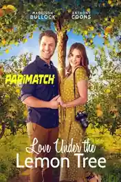 Love Under The Lemon Tree 2022 WEB-Rip Hindi (Voice Over) Dual Audio 720p poster | Bolly4u Official