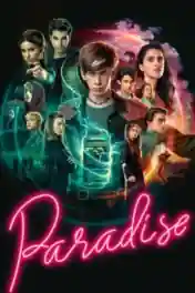 Paradise 2022 WEB-DL Hindi Dual Audio ORG S01 Complete Download 720p | 480p poster | Bolly4u Official