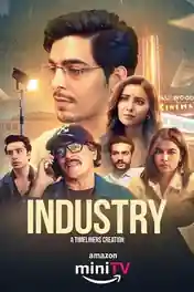 Industry 2024 WEB-DL Hindi S01 Complete Download 720p | 480p poster | Bolly4u Official