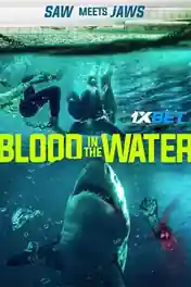 Blood In the Water 2022 WEB-HD Tamil (Voice Over) Dual Audio 720p poster | Bolly4u Official