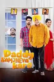 Daddy Samjheya Karo 2024 WEB-DL Punjabi Full Movie Download 1080p | 720p | 480p poster | Bolly4u Official