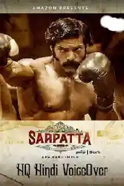 Sarpatta Parampara 2021 WEB-DL 550MB Hindi (Voice Over) Dual Audio 480p poster | Bolly4u Official