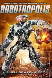 Robotropolis 2011 BluRay Hindi Dual Audio Full Movie Download 720p | 480p poster | Bolly4u Official