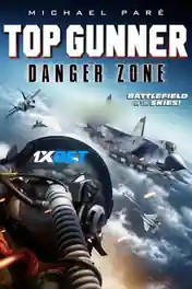 Top Gunner Danger Zone 2022 WEB-HD Tamil (Voice Over) Dual Audio 720p poster | Bolly4u Official