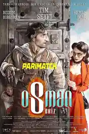 Osman Sekiz 2022 HDCAM 900MB Bengali (Voice Over) Dual Audio 720p poster | Bolly4u Official