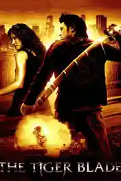 The Tiger Blade 2005 HDRip 750Mb Hindi Dual Audio 720p poster | Bolly4u Official