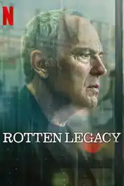 Rotten Legacy 2025 WEB-DL Hindi Dual Audio ORG S01 Complete Download 720p | 480p poster | Bolly4u Official