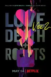 Love Death and Robots WEB-DL 800Mb Hindi Dual Audio S02 Download 720p poster | Bolly4u Official