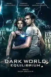 Dark World Equilibrium 2013 WEB-DL 650Mb Hindi Dubbed 720p poster | Bolly4u Official