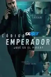 Codigo emperador 2022 HDCAM 950MB Tamil (Voice Over) Dual Audio 720p poster | Bolly4u Official
