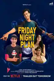Friday Night Plan 2023 WEB-DL Hindi Full Movie Download 1080p | 720p | 480p poster | Bolly4u Official