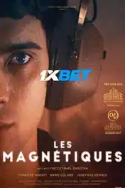 Les Magnetiques 2021 HDCAM 850MB Hindi (Voice Over) Dual Audio 720p poster | Bolly4u Official