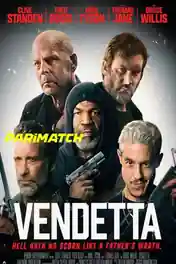 Vendetta 2022 WEB-HD 750MB Bengali (Voice Over) Dual Audio 720p poster | Bolly4u Official